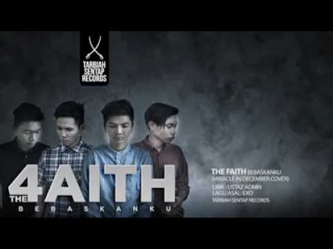 The Faith-Bebaskanku (Miracle In December)