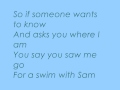 A Balladeer - Swim With Sam (lyrics on screen ...