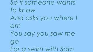 A Balladeer - Swim With Sam (lyrics on screen)