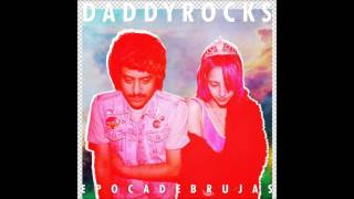 Daddy Rocks - Epoca de Brujas (Full Album)