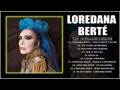 Loredana Berté canzoni vecchie - Il Meglio dei Loredana Berté - Loredana Berté 10 migliori successi