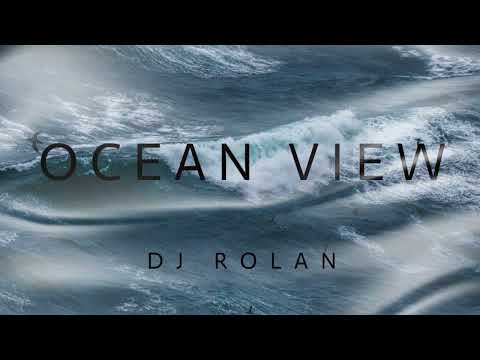 DJ ROLAN - Ocean View