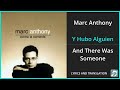 Marc Anthony - Y Hubo Alguien Lyrics English Translation - Spanish and English Dual Lyrics