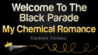 My Chemical Romance - Welcome To The Black Parade (Karaoke Version)