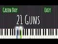 Green Day - 21 Guns Piano Tutorial | Easy