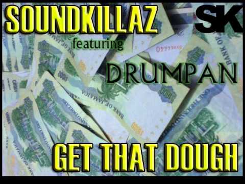 SoundKillaz - Get That Dough