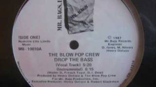 The Blow Pop Crew - Drop The Bass