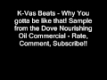Dove Commercial - Why you gotta be like that 