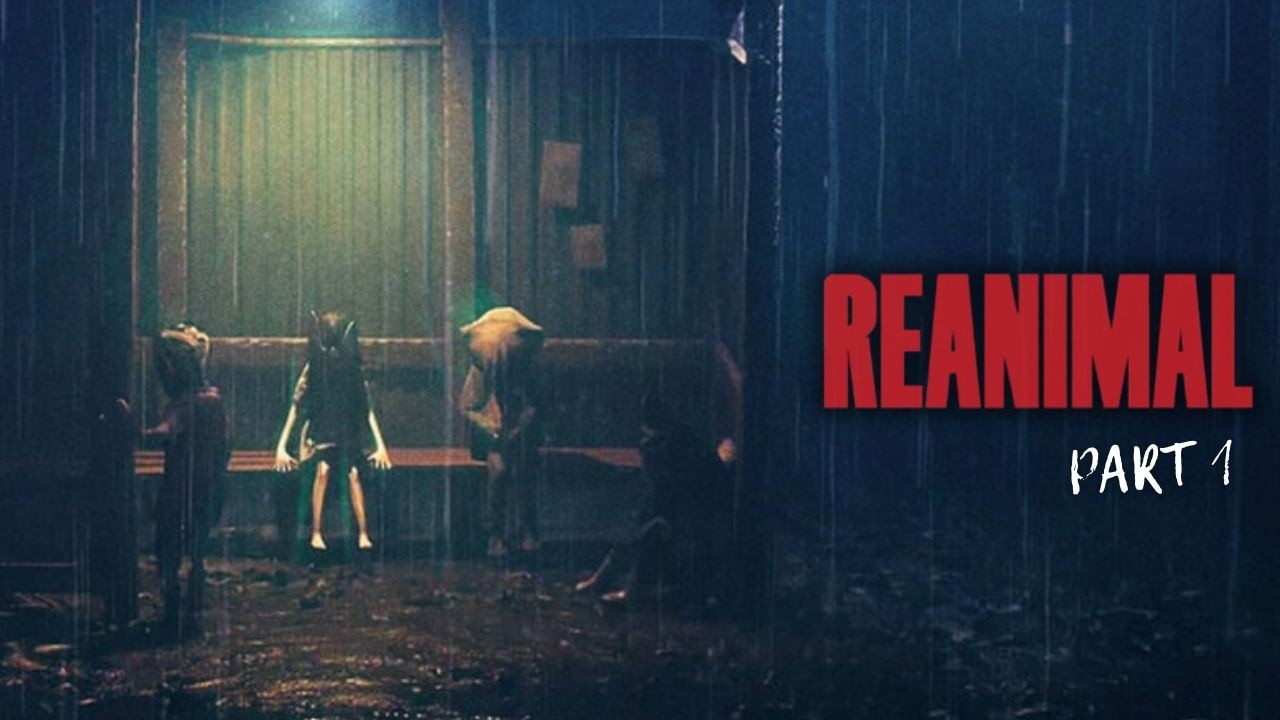 First Impression dan Awal dari Walktru - Reanimal Indonesia - Part 1