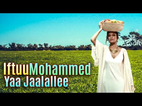 Iftuu Mohammed - Yaa Jaalallee - Oromo music