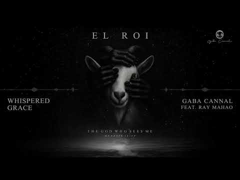 03. Gaba Cannal - Whispered Grace [Feat. Ray Mahao] (Official Visualiser)