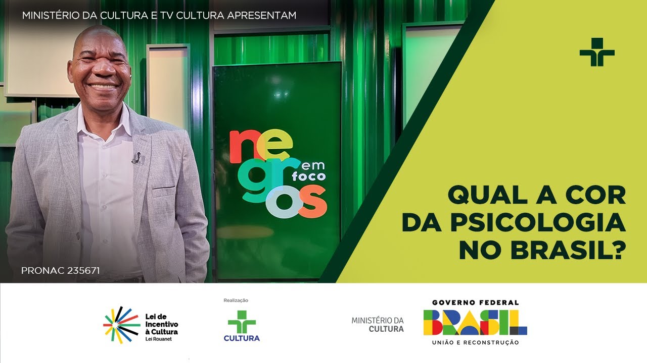 Negros em Foco | Qual a cor psicologia no Brasil? | 27/08/2024