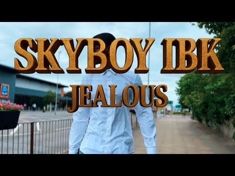 Skyboy ibk - jealous [Official Video)