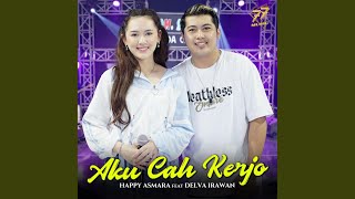 Download lagu Aku Cah Kerjo mp3 Download lagu Aku Cah Kerjo mp3