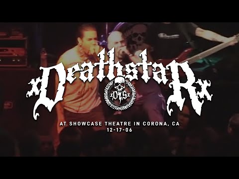 xDeathstarx @ Showcase Theatre in Corona, CA 12-17-06 [FULL SET]