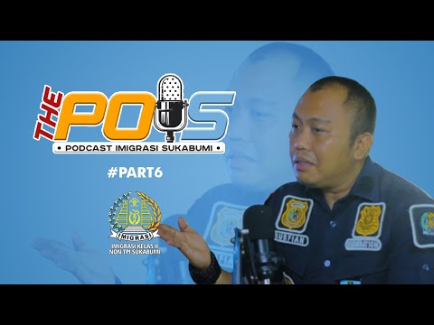 THE POIS (PODCAST IMIGRASI SUKABUMI) | KAWIN KONTRAK | #PART6