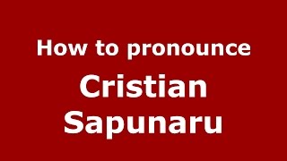 How to pronounce Cristian Săpunaru
