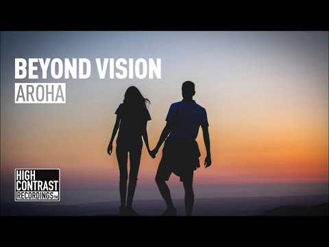 Beyond Vision - Aroha [High Contrast Recordings]