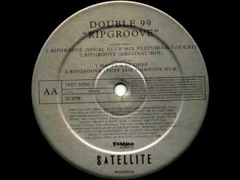 Double 99 - Ripgroove (Original Mix) [Satellite Records 1997]