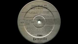 Double 99 - Ripgroove (Original Mix) [Satellite Records 1997]