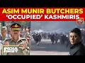 PoJK Protests Asim Munir Led Pakistan Army Kills 27 Kashmiris In PoJK India Demands Accountability