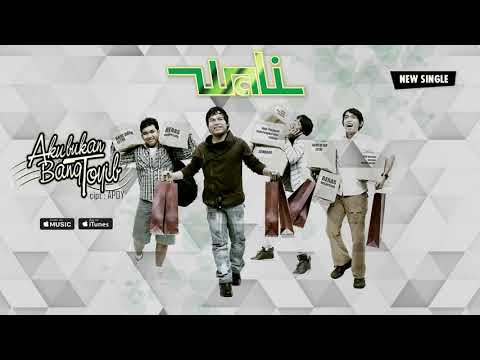 Wali - Aku Bukan Bang Toyib (Official Video Lyrics) #lirik