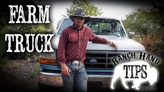 Buying A Farm Truck - Ranch Hand Tips
