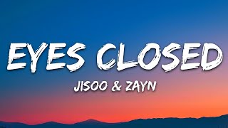 Download lagu JISOO - EYES CLOSED (Lyrics) ft. ZAYN mp3 Download lagu JISOO - EYES CLOSED (Lyrics) ft. ZAYN mp3