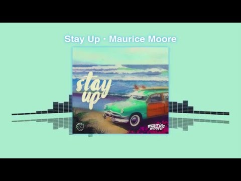 stay up. (prod. BNJMN x Krs x Oshi) - Maurice Moore (HQ)
