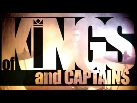 OF KINGS AND CAPTAINS - ALL WE HAVE (Official Video)