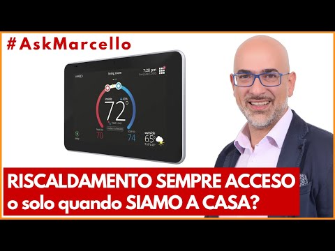 Riscaldamento SEMPRE ACCESO o solo quando SIAMO A CASA? - #AskMarcello 1