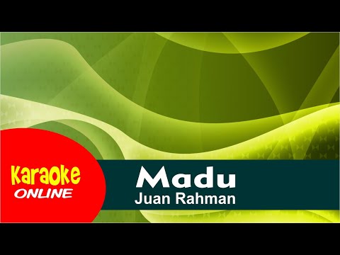 Karaoke Madu - Juan Rahman