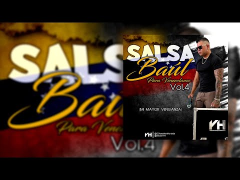 mi MAYOR Venganza SALSA BAÚL mix VENEZUELA vol4 _Dj Yonathan Hurtado