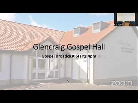 Glencraig Gospel Hall Gospel Broadcast