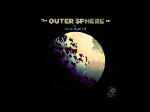 Morriarchi - The Outer Sphere EP