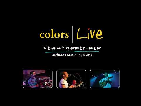 Colors - President's Song - Live - McKay Events Center