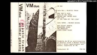 Plastic Trash - If You Turn Off The Light