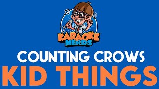 Counting Crows - Kid Things (Karaoke)