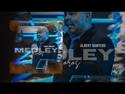 Medley De Coros-Albert Quintero