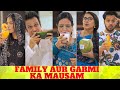 FAMILY AUR GARMIYON KA MAUSAM Hyderabad Diaries