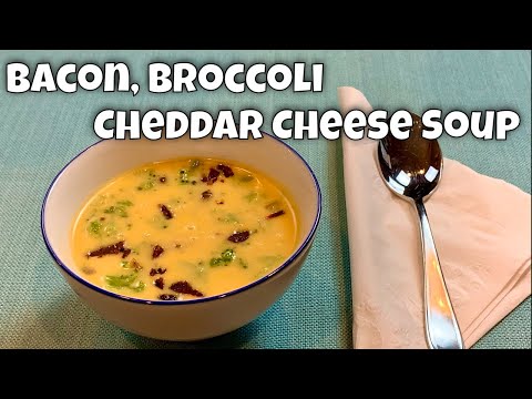 Bacon Broccoli Cheddar Cheese Soup - Rich, Delicious...