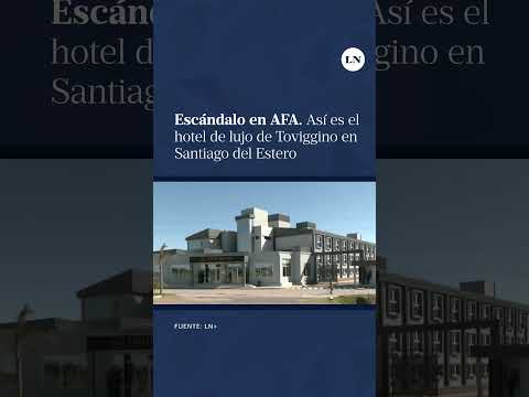 Así es el hotel de lujo en Santiago del Estero de Pablo Toviggino, tesorero de la AFA