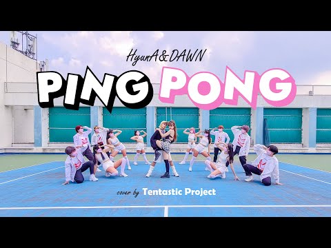 [HyunA&DAWN] 'PING PONG' Dance Cover By Tentastic Project From THAILAND