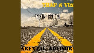 Talkin Bout Me