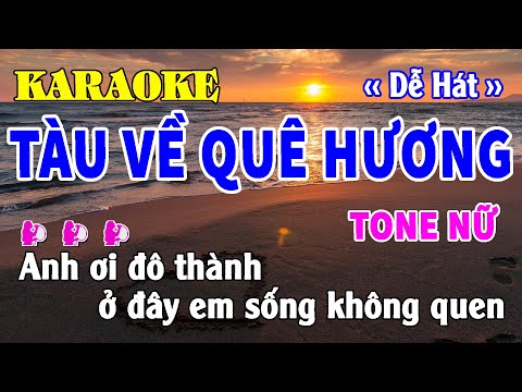 Tàu Về Quê Hương Karaoke Tone Nữ _ Nhạc Sống Thanh Xuân