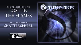 Shattersphere - Lost In The Flames
