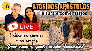 UNIDOS NO SOCORRO E NA ORAÇÃO 📖 Atos 11:25 → 12:25 | ep. 16