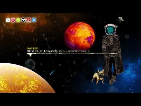 10. Dany King - Of You (From A Different World) [Official Audio]