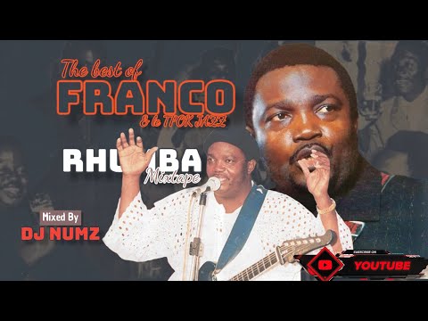 DJ NUMZ THE BEST OF FRANCO & LE TPOK JAZZ RHUMBA MIXTAPE 4