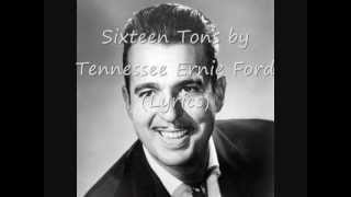 Sixteen Tons by Tennessee ernie Ford (Lyrics on Screen)